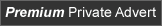 Premium Private Advert
